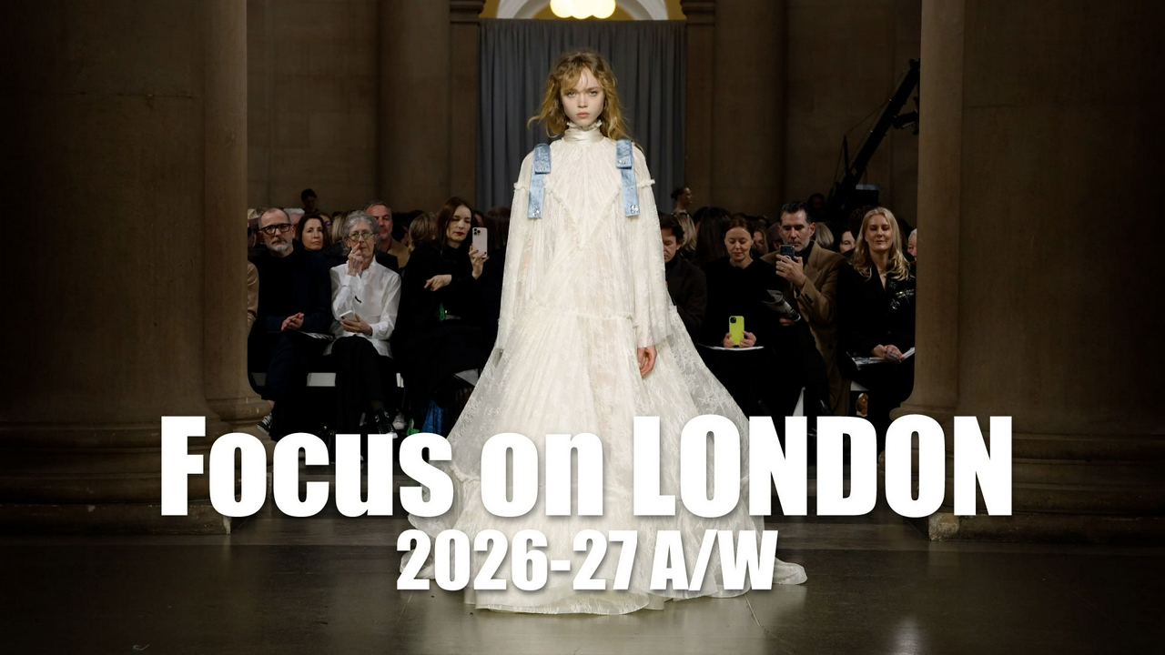 ブリティッシュネスなファッションとアート！2026年秋冬 フォーカス・オン・ロンドン！