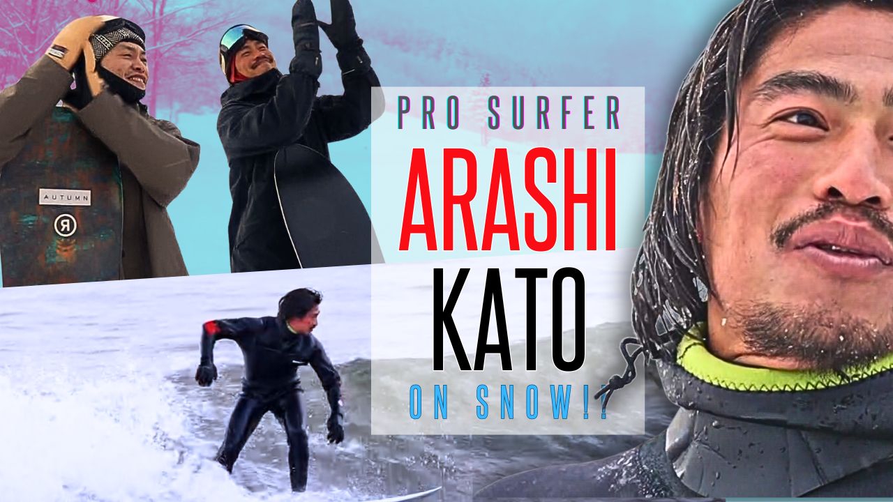 極寒！冬サーフィン！プロサーファー加藤嵐と行くサーフィンからのパウダースノーゲレンデトリップ
